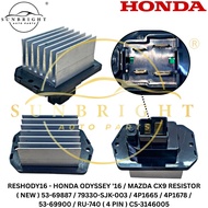 HONDA ODYSSEY '16 / MAZDA CX9 RESISTOR ( NEW ) 53-69887 / 79330-SJK-003 / 4P1665 / 4P1678 / 53-69900