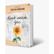 NOVEL BEST SELLER - KISAH UNTUK GERI (ORIGINAL) By Erisca Febriani