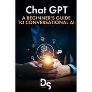 Chat Gpt: A Beginner's Guide to Conversational AI