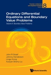 Ordinary Differential Equations And Boundary Value Problems - Volume Ii: Boundary Value Problems John R Graef