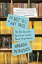 Do Not Sell At Any Price: The Wild, Obsessive Hunt for the World's Rarest 78rpm Records