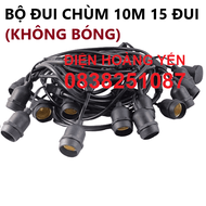 Bộ dây treo kín nước dài 10m 15 đuôi đèn e27 - phong cách châu âu chống nước. Dây đui đèn E27 ngoài