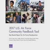 2017 U.S. Air Force Community Feedback Tool: Key Results Report for Air Force Headquarters