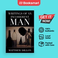 Writings Of An Incoherent Man - Paperback - English - 9781664159792