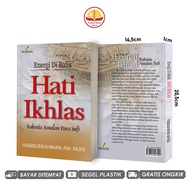Energi Di Balik Hati Ikhlas - Rahasia Amalan Para Sufi