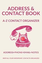 Address & Contact Book: A-Z Contact Organizer: Address, Phone, Email & Notes - Alphabetical Contact 