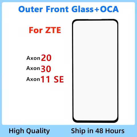 Axon 20 Axon 30 Outer Glass + OCA For For ZTE Axon 20 30 5G 11 SE Front Touch Panel LCD Display Glas