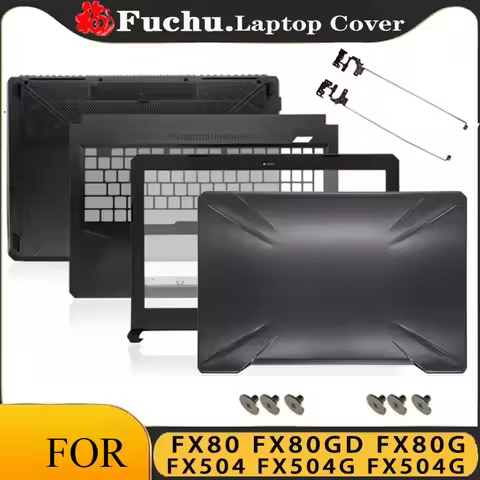 For ASUS FX80 FX80GD FX80G FX504 FX504G FX504GD FX504GE Housing Laptop LCD Back Cover/Front Frame/Hi