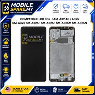 MOBILESPARE.MY | SAM A32 4G / A325 SM-A325 SM-A325F SM-A325F SM-A325M SM-A325N COMPATIBLE MOBILE LCD