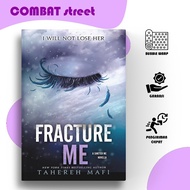 Fracture Me (Shoter Me, #2.5) by Tahereh Mafi