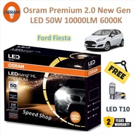 Osram หลอดไฟหน้า รถยนต์ Premium 2.0 New Gen LED 50W 10000lm 6000K Ford fiesta โคมธรรมดา แถมฟรี LED T