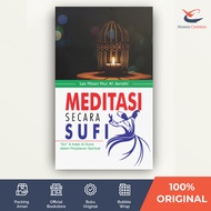 [Marja] Sufi Meditation: Al-Suluk Etiquette & Manners in Spiritual Journey - Lex Hix Hixon Nur Al-Je