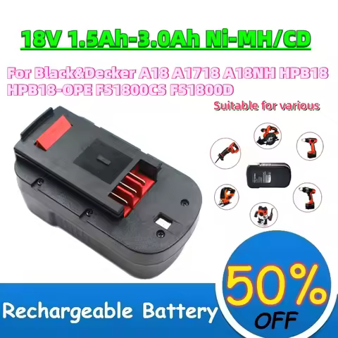 High-Quality 18V 1.5Ah-3.0Ah Ni-MH/CD Power Tool Battery for Black&Decker A18 A1718 A18NH HPB18 HPB1