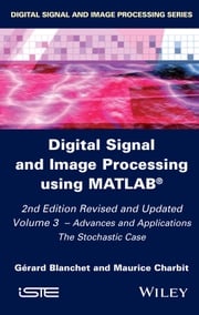Digital Signal and Image Processing using MATLAB, Volume 3 Gérard Blanchet