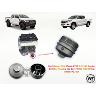 Ford Ranger T6 - Mazda BT50 2.2L 3.2L Engine Oil Filter Housing Cap Cover NEW With O'ring BB3Q-6737-