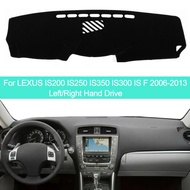 Car Inner Dashboard Cover Dash Mat Carpet Sun Shade Cape For LEXUS IS200 IS250 IS350 IS300 IS F 2006