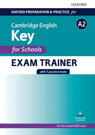 Oxford Preparation And Practice For Cambridge English: A2 Key For Schools Exam Trainer With Key
