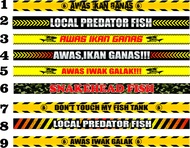Stiker Aquarium Awas Ikan Galak stiker list depan Panjang 40-100 CM WATERPROOF (CUSTOM)