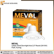 Lampu Sorot Spotlight MEVAL LED Downlight Axis 2,5 Inch Round (3W 6W)