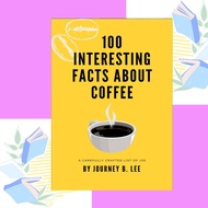 100 Interesting Facts About Coffee [book]