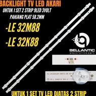 AKARI 32 INCH LED TV BACKLIGHT LE-32M88- LE-32K88 32 INCH TV BACKLIGHT