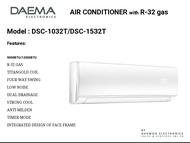 DAEMA Air Conditioner NON INVERTER 1.0HP/1,5HP DSC-1032T/DSC-1532T R-32 gas