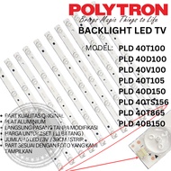 BACKLIGHT LED TV POLYTRON PLD 40V100 40B150 40S150U 40S150 LAMPU BL 5K