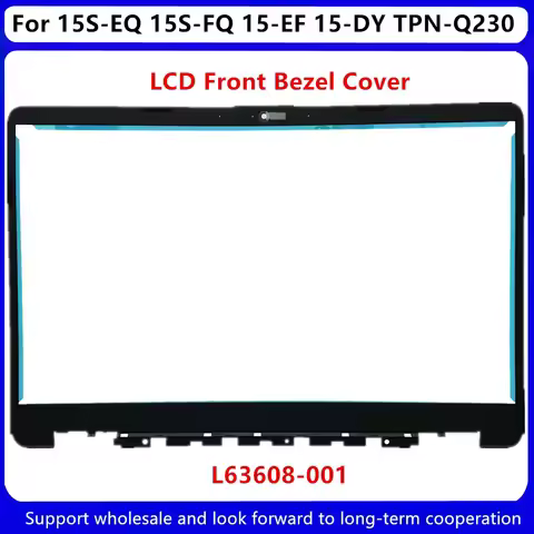 New For Kailxuling 15S-EQ 15S-FQ 15-EF 15-DY TPN-Q230 Frames LCD Bezel Cover L63608-001 L63603-001LC
