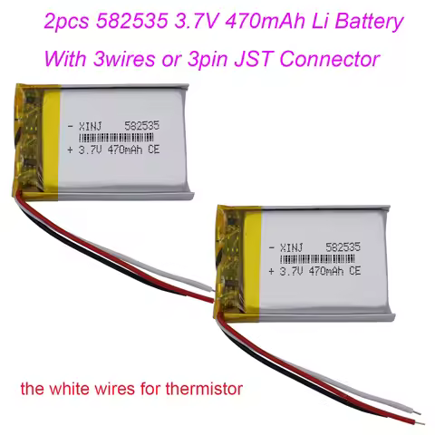 2pcs 3.7V 470mAh 1.74Wh Rechargeable Li Battery 582535 NTC 3 Wires JST 3Pin 1.0/1.25/1.5/2.0/2.54mm 