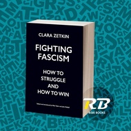 Fighting Fascism: How to Struggle and How to Win