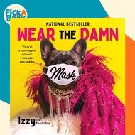 [100% Original Books] - Wear the Damn Mask by Izzy the Frenchie (UK edition, hardcover)
