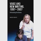 Voice and New Writing, 1997-2007: Articulating the Demos