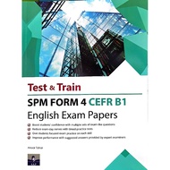 TEST & TRAIN SPM FORM 4 CEFR B1 ENGLISH EXAM PAPERS (SAP)