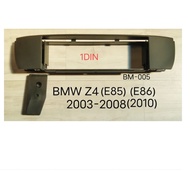 กรอบจอแอนดรอยด์ หน้ากากวิทยุ หน้ากากวิทยุรถยนต์  BMW Z4 (E85)(E86) ปี2003-2009 สำหรับเปลี่ยนเครื่องเล่นแบบ 1DIN-ISO
