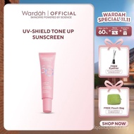 Wardah UV Shield Tone Up Sunscreen SPF 50+ PA+++ 30 ml - For All Skin Type,Hybrid  3 in 1 Sunscreen,