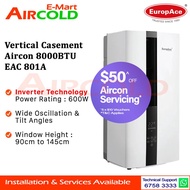 EuropAce Vertical Casement Aircon 8000BTU EAC 801A