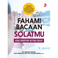 Fahami Bacaan Dalam Solatmu: Edisi Kemas Kini (L173,R25,BL173,G11)-KUKU ILMIAH-BUKU AGAMA