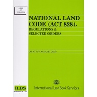 National Land Code (Act 828), Regulations & Selected Orders (As at 15th August 2025)