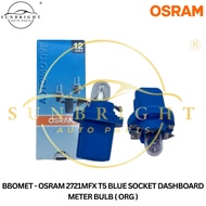 OSRAM 2721MFX T5 BLUE SOCKET DASHBOARD METER BULB ( ORG )