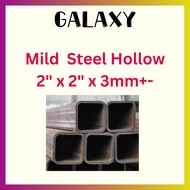Mild Steel Square Hollow 2" x 2" x 3mm+- Thickness / Besi Empat Segi / Besi Hollow / Besi Tebal Hollow / 铁四方喉