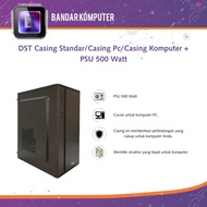 DST Standard Casing Computer Casing / Casing Pc + PSU 500 Watt