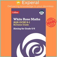 AQA GCSE 9-1 Revision Guide - Aiming for a Grade 5/6 by Collins GCSE (UK edition, paperback)