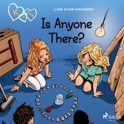 K for Kara 13 - Is Anyone There? Line Kyed Knudsen