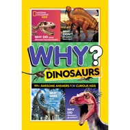 Why? Dinosaurs: 99 Awesome Answers for Curious Kids/National Geographic Kids [Sanmin Online Bookstor