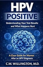 HPV Positive: Understanding Your Test Results and What Happens Next