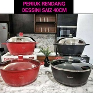 PERIUK RENDANG DESSINI SAIZ 40CM