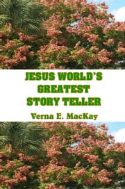 Jesus World's Greatest Story Teller (Parábolas De Jesús) Verna E. MacKay