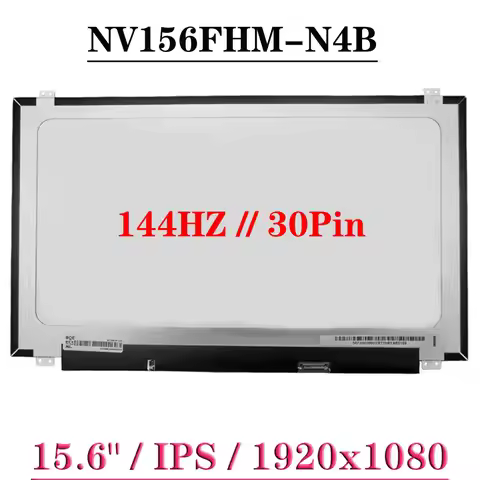 NV156FHM-N4B EDP 30Pins Upgrade 144HZ FHD 1920x1080 IPS 72% NTSC Laptop LCD Screen 15.6" Display Mat