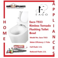 Eaco T933 Rimless Tornado Flushing Toilet Bowl | Free Home Delivery