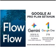 GOOGLE AI PRO SETAHUN {GEMINI + FLOW AI + 2TB STORAGE} PLAN SETAHUN